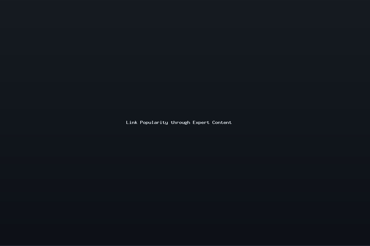 Link Popularity through Expert Content