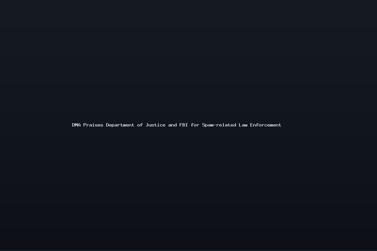 DMA Praises Department of Justice and FBI for Spam-related Law Enforcement