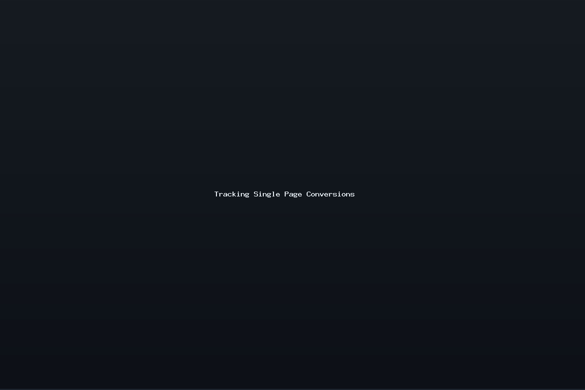 Tracking Single Page Conversions