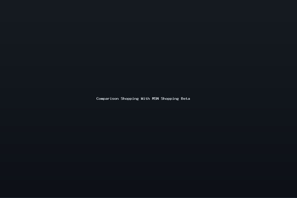 Comparison Shopping With MSN Shopping Beta