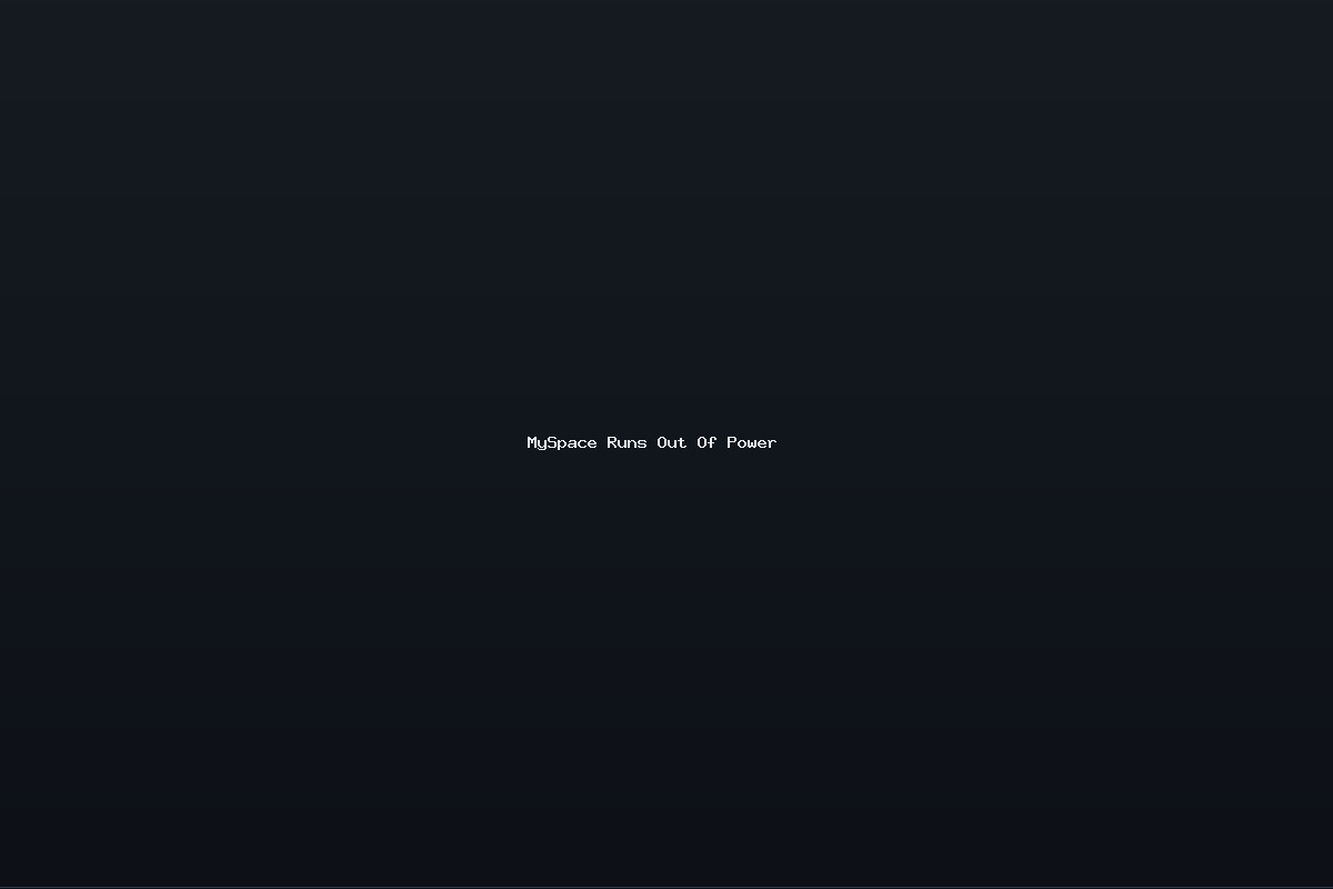 MySpace Runs Out Of Power