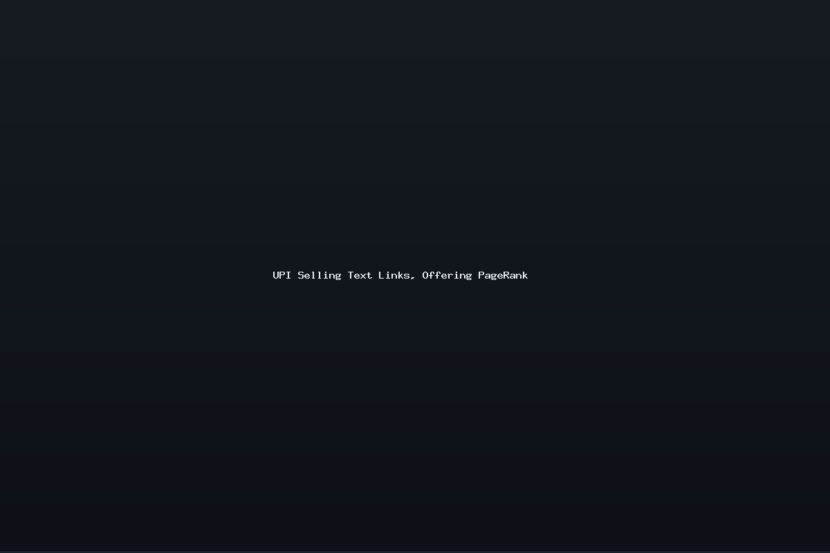 UPI Selling Text Links, Offering PageRank