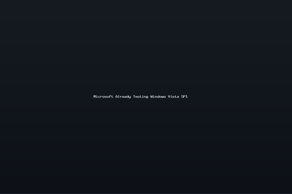 Microsoft Already Testing Windows Vista SP1