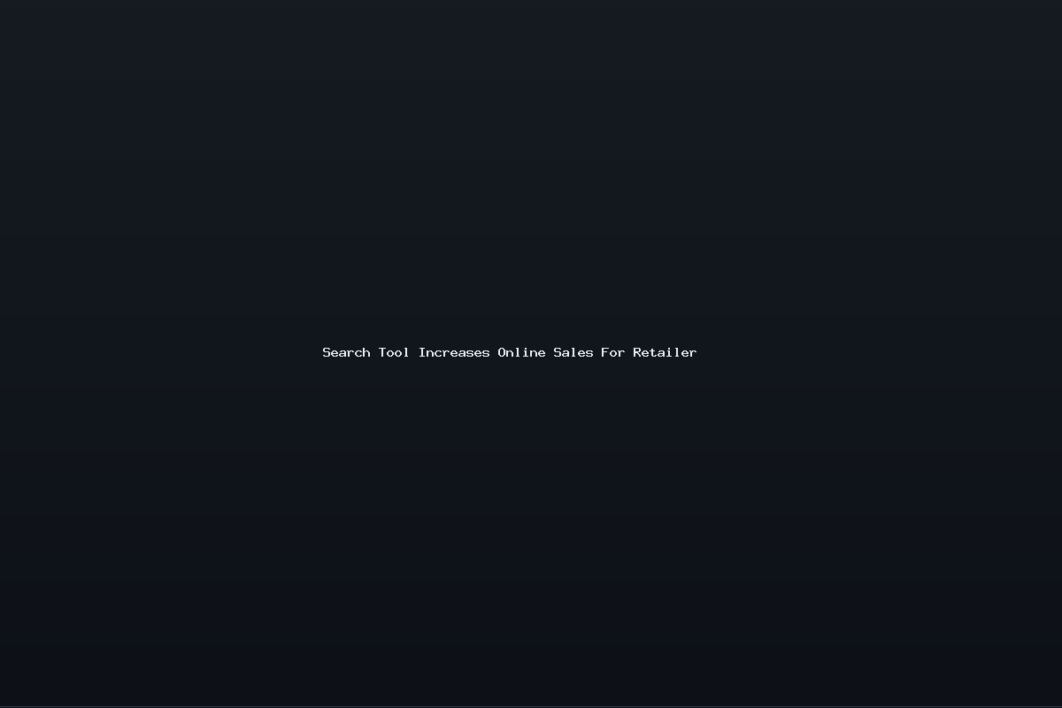 Search Tool Increases Online Sales For Retailer