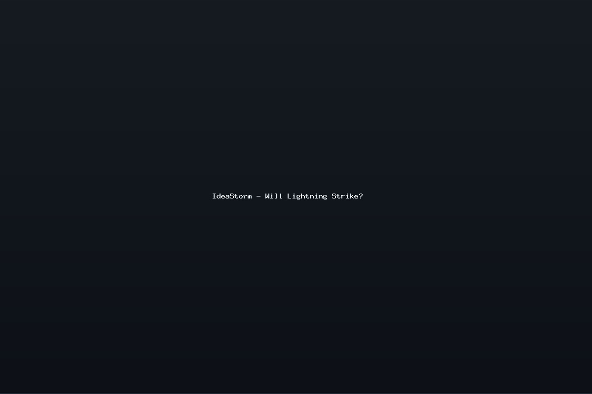 IdeaStorm – Will Lightning Strike?