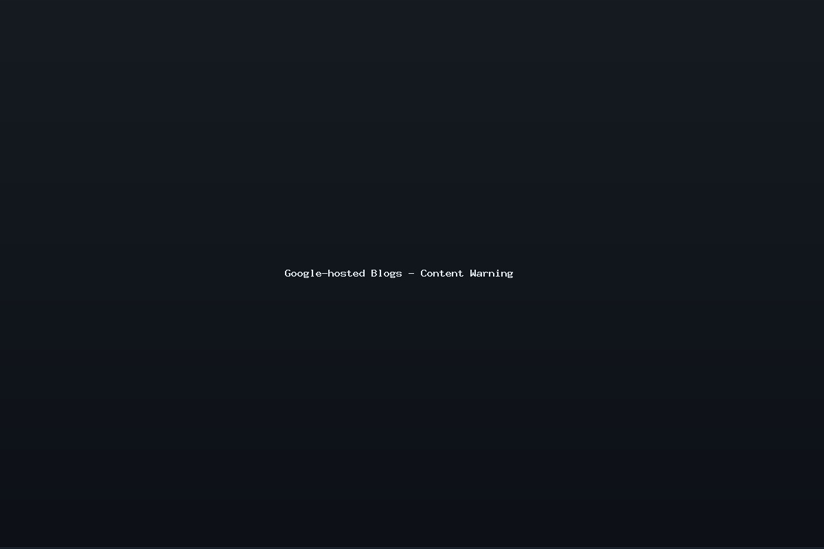 Google-hosted Blogs – Content Warning