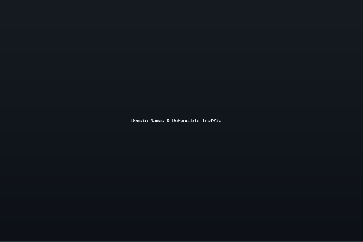 Domain Names & Defensible Traffic
