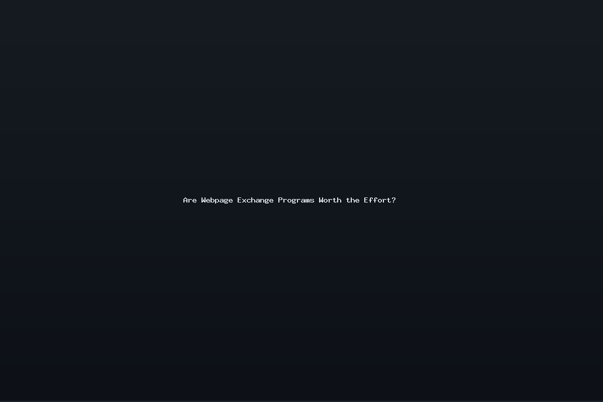 Are Webpage Exchange Programs Worth the Effort?