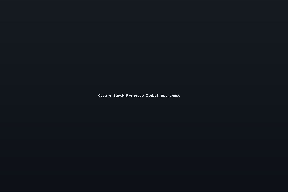 Google Earth Promotes Global Awareness