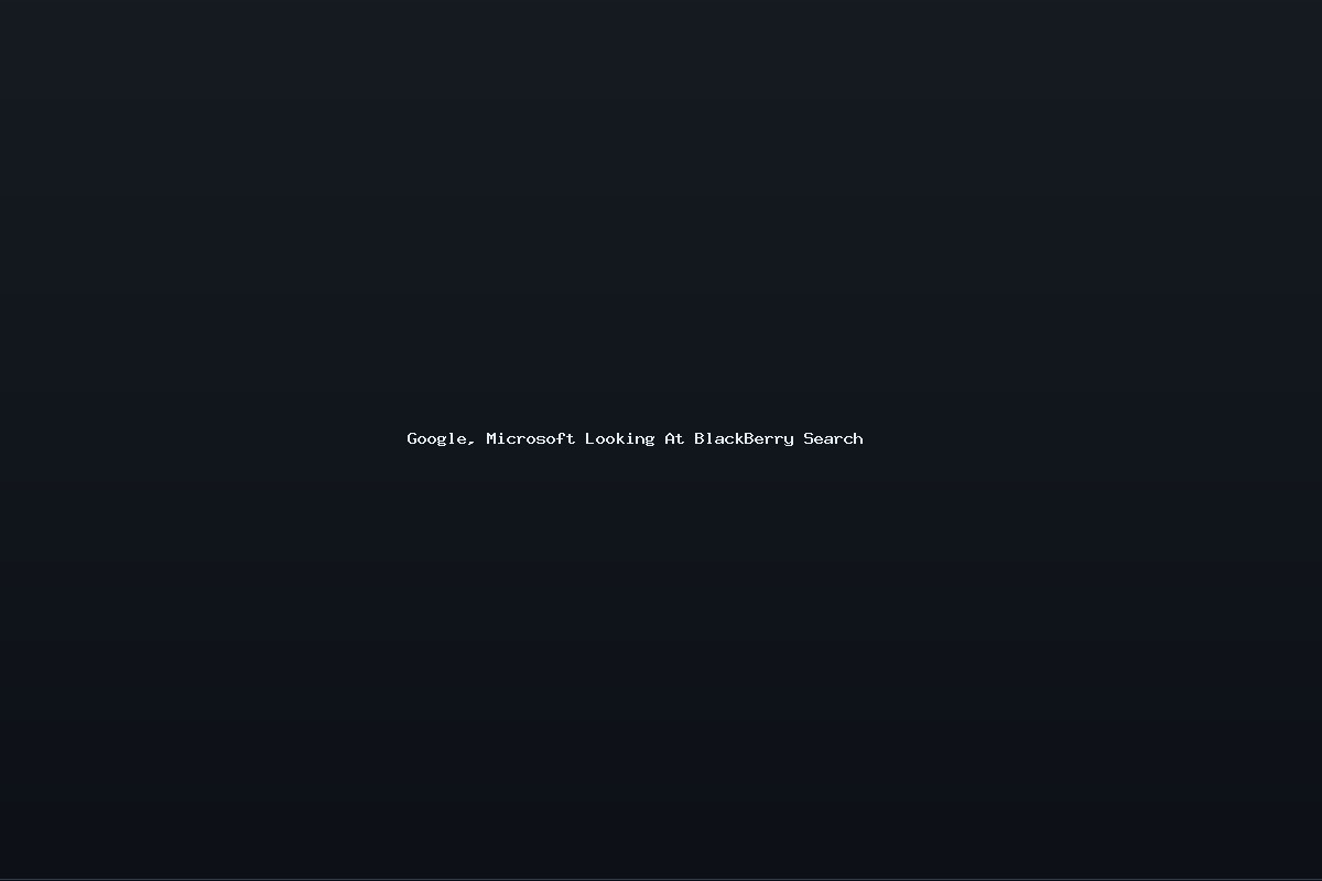Google, Microsoft Looking At BlackBerry Search