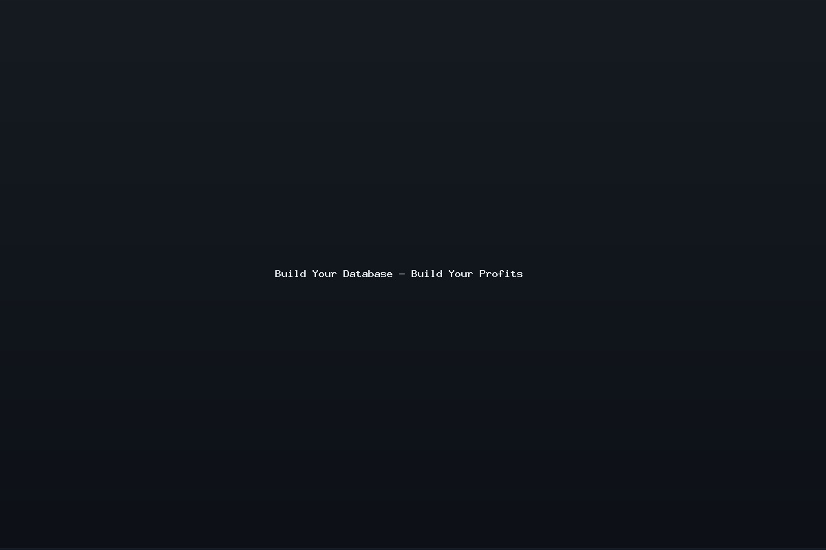 Build Your Database – Build Your Profits