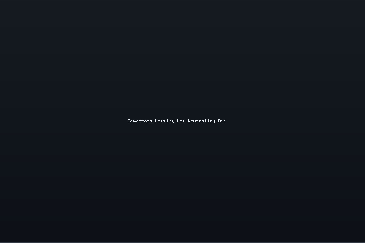 Democrats Letting Net Neutrality Die