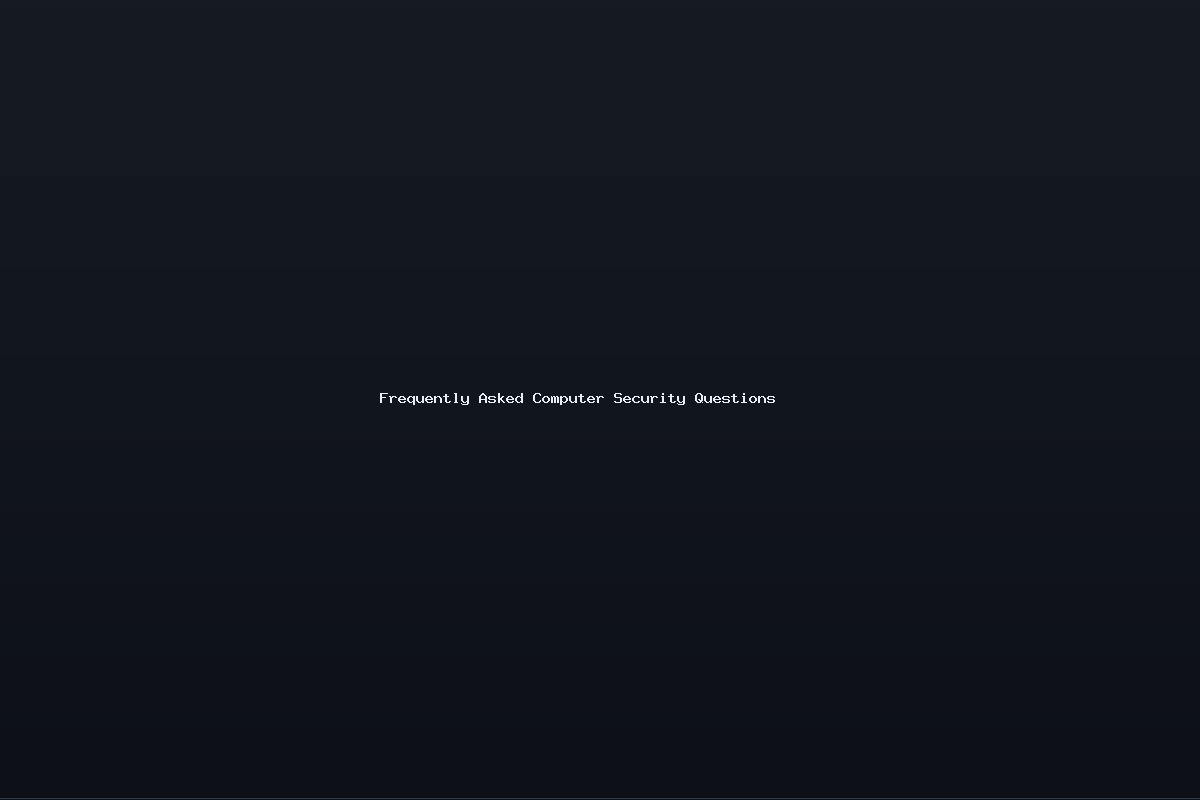 Frequently Asked Computer Security Questions
