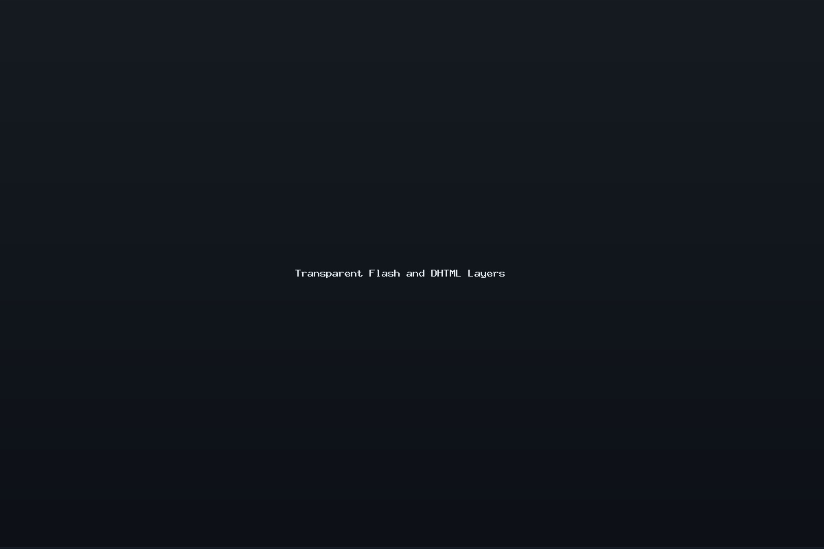 Transparent Flash and DHTML Layers