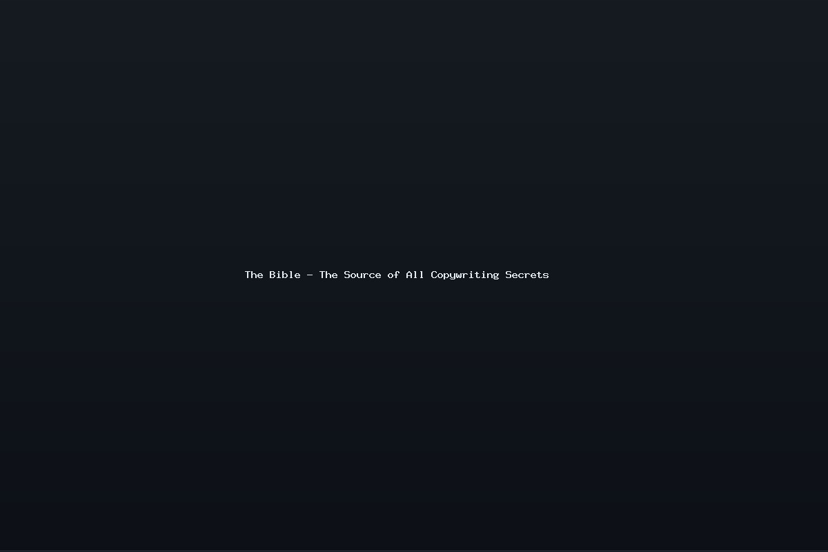 The Bible – The Source of All Copywriting Secrets