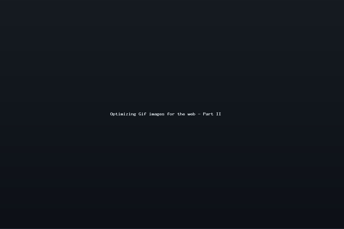 Optimizing Gif images for the web – Part II