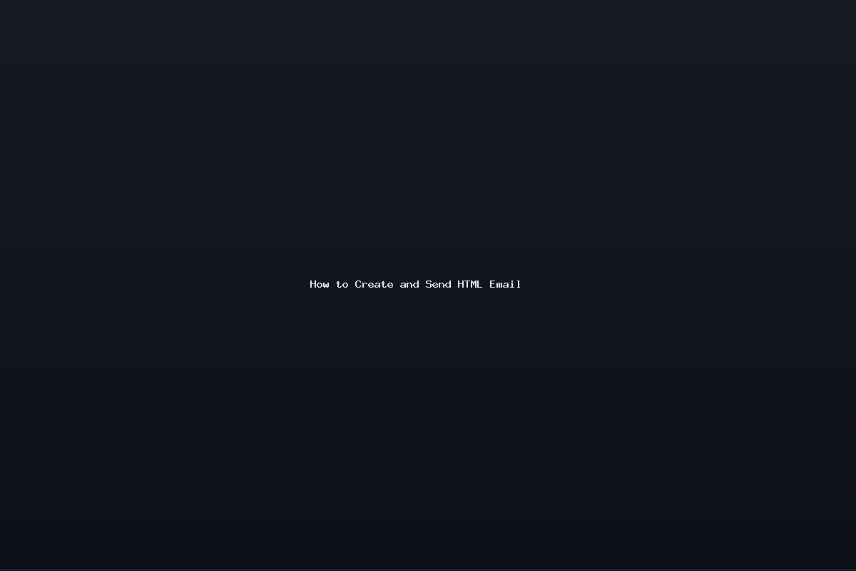 How to Create and Send HTML Email